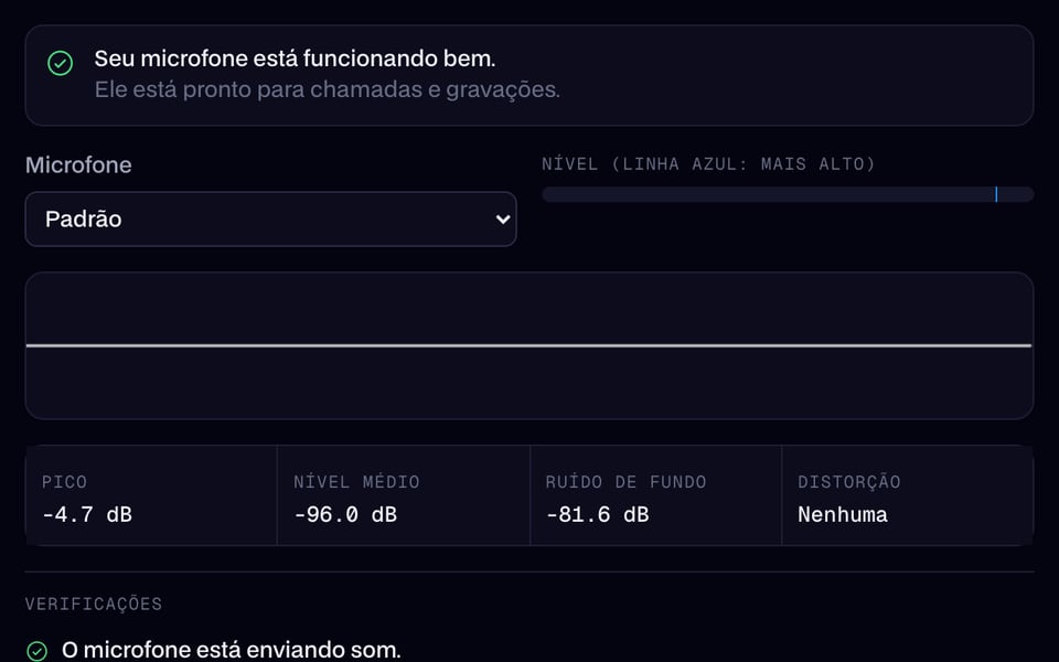 Teste de microfone: o microfone funciona bem