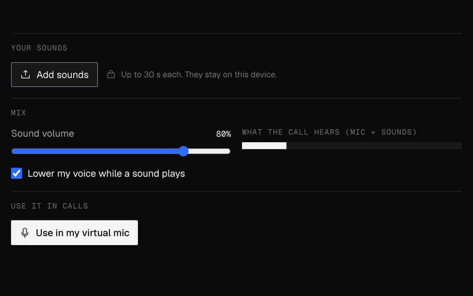 Add your own sounds and send them to your mic